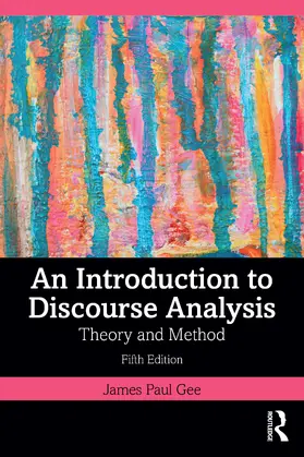 Gee |  An Introduction to Discourse Analysis | Buch |  Sack Fachmedien