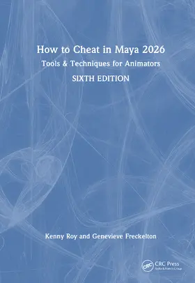 Freckelton / Roy | How to Cheat in Maya 2026 | Buch | 978-1-032-88337-3 | sack.de