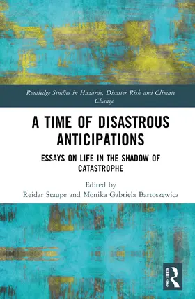 Staupe / Gabriela Bartoszewicz |  A Time of Disastrous Anticipations | Buch |  Sack Fachmedien