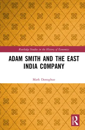 Donoghue |  Adam Smith and the East India Company | Buch |  Sack Fachmedien