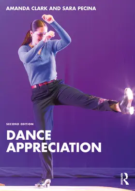 Clark / Pecina |  Dance Appreciation | Buch |  Sack Fachmedien