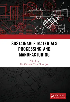 Zhu / Chien Jen |  Sustainable Materials Processing and Manufacturing | Buch |  Sack Fachmedien