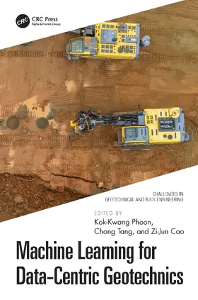 Tang / Phoon / Cao |  Machine Learning for Data-Centric Geotechnics | Buch |  Sack Fachmedien