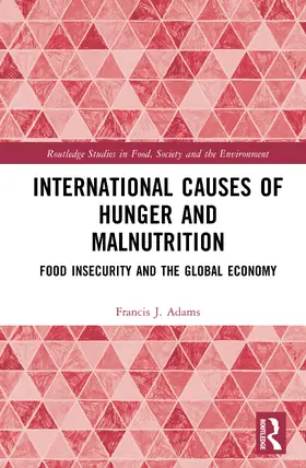 Adams |  International Causes of Hunger and Malnutrition | Buch |  Sack Fachmedien