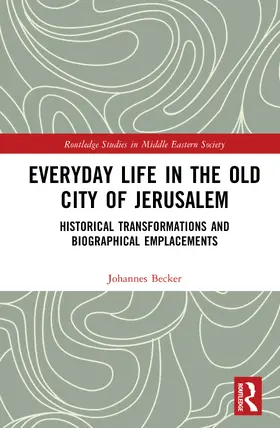 Becker |  Everyday Life in the Old City of Jerusalem | Buch |  Sack Fachmedien
