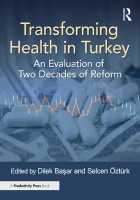 Basar / Öztürk |  Transforming Health in Turkey | Buch |  Sack Fachmedien