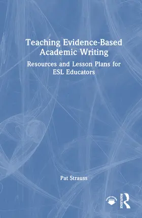Strauss |  Teaching Evidence-Based Academic Writing | Buch |  Sack Fachmedien