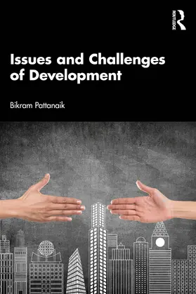 Pattanaik |  Issues and Challenges of Development | Buch |  Sack Fachmedien