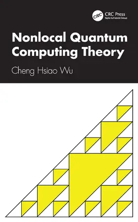 Wu |  Nonlocal Quantum Computing Theory | Buch |  Sack Fachmedien
