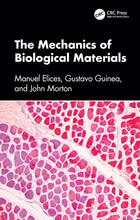 Guinea / Elices / Morton |  The Mechanics of Biological Materials | Buch |  Sack Fachmedien