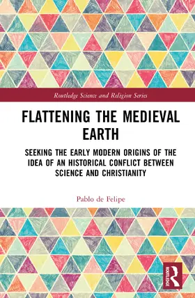 de Felipe |  Flattening the Medieval Earth | Buch |  Sack Fachmedien