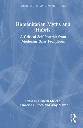 Mavor / Mclean / Duroch |  Humanitarian Myths and Hubris | Buch |  Sack Fachmedien