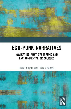 Gupta / Bansal |  Eco-Punk Narratives | Buch |  Sack Fachmedien