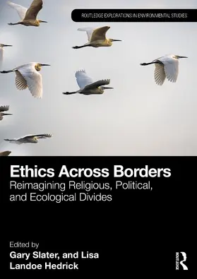 Slater / Landoe Hedrick |  Ethics Across Borders | Buch |  Sack Fachmedien