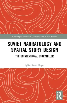 Meyer |  Soviet Narratology and Spatial Story Design | Buch |  Sack Fachmedien