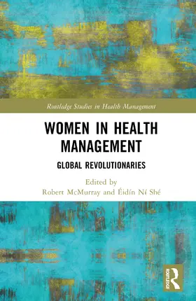 Ni She / McMurray / Ní Shé |  Women in Health Management | Buch |  Sack Fachmedien