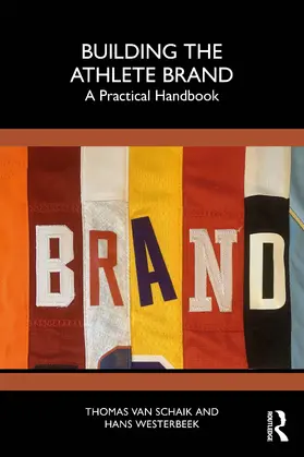 Westerbeek / van Schaik |  Building the Athlete Brand | Buch |  Sack Fachmedien