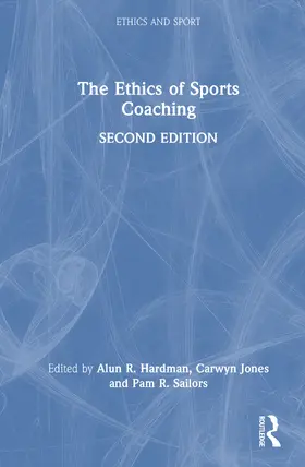 Hardman / Jones / Sailors |  The Ethics of Sports Coaching | Buch |  Sack Fachmedien