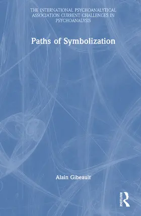 Gibeault |  Paths of Symbolization | Buch |  Sack Fachmedien