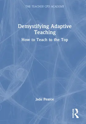 Pearce |  Demystifying Adaptive Teaching | Buch |  Sack Fachmedien