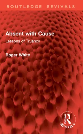 White |  Absent with Cause | Buch |  Sack Fachmedien