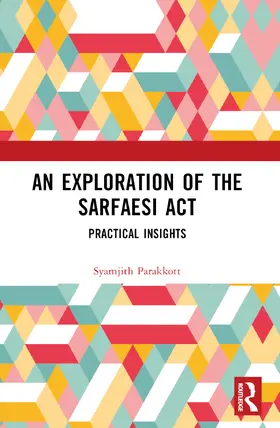 Parakkott |  An Exploration of the SARFAESI Act | Buch |  Sack Fachmedien
