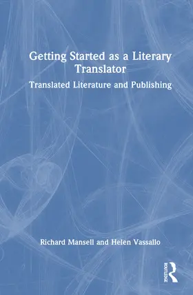 Vassallo / Mansell |  Getting Started as a Literary Translator | Buch |  Sack Fachmedien