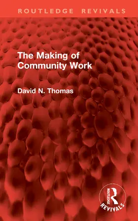 Thomas |  The Making of Community Work | Buch |  Sack Fachmedien