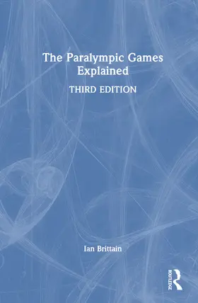 Brittain |  The Paralympic Games Explained | Buch |  Sack Fachmedien