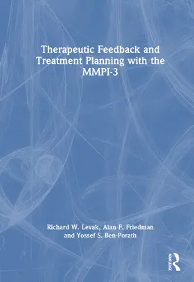 Friedman / Levak / Ben-Porath |  Therapeutic Feedback and Treatment Planning with the MMPI-3 | Buch |  Sack Fachmedien