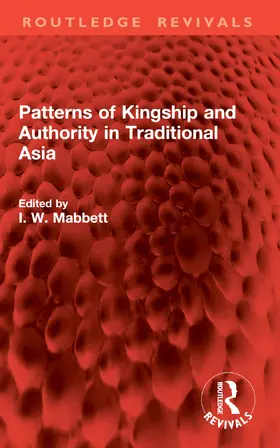 Mabbett |  Patterns of Kingship and Authority in Traditional Asia | Buch |  Sack Fachmedien