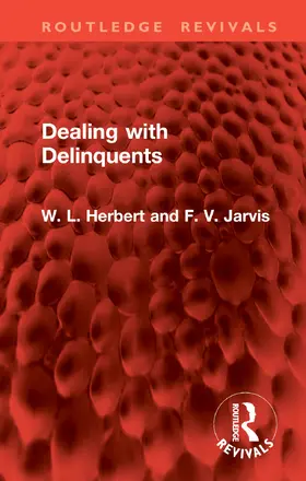 Herbert / Jarvis | Dealing with Delinquents | Buch | 978-1-032-90562-4 | www2.sack.de