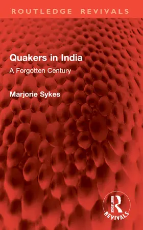 Sykes |  Quakers in India | Buch |  Sack Fachmedien
