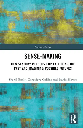 Howes / Boyle / Collins |  Sense-Making | Buch |  Sack Fachmedien
