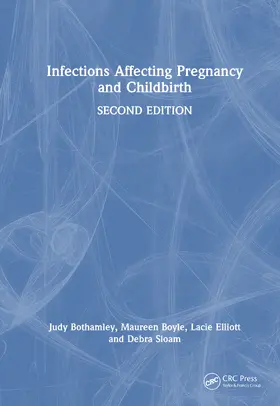 Sloam / Bothamley / Boyle |  Infections Affecting Pregnancy and Childbirth | Buch |  Sack Fachmedien