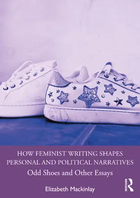 Mackinlay |  How Feminist Writing Shapes Personal and Political Narratives | Buch |  Sack Fachmedien