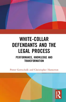 Hamerton / Gottschalk |  White-Collar Defendants and the Legal Process | Buch |  Sack Fachmedien