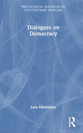 Maskivker |  Dialogues on Democracy | Buch |  Sack Fachmedien