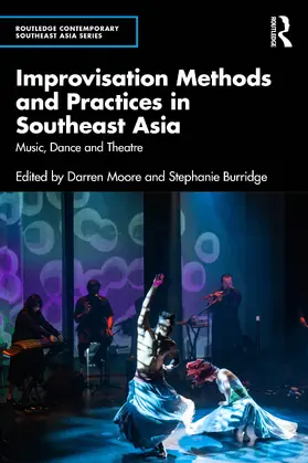 Moore / Burridge | Improvisation Methods and Practices in Southeast Asia | Buch | 978-1-032-91448-0 | sack.de