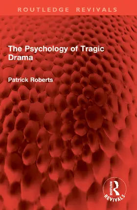 Roberts |  The Psychology of Tragic Drama | Buch |  Sack Fachmedien