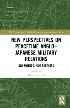 French |  New Perspectives on Peacetime Anglo-Japanese Military Relations | Buch |  Sack Fachmedien