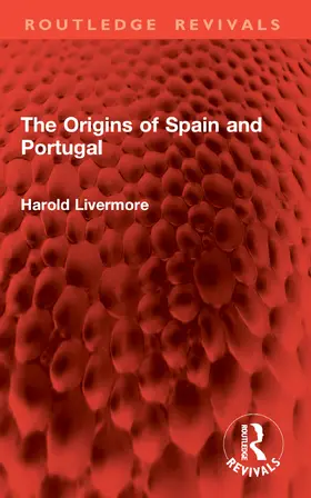 Livermore |  The Origins of Spain and Portugal | Buch |  Sack Fachmedien