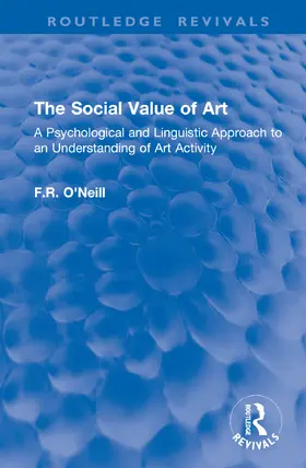 O'Neill | The Social Value of Art | Buch | 978-1-032-91620-0 | www2.sack.de