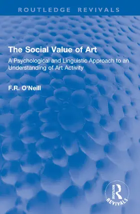 O'Neill |  The Social Value of Art | Buch |  Sack Fachmedien