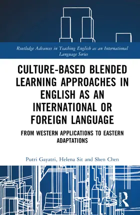 Gayatri / Sit / Chen |  Culture-Based Blended Learning Approaches in English as an International or Foreign Language | Buch |  Sack Fachmedien