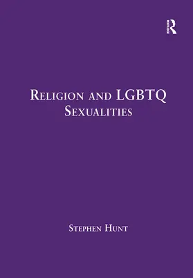 Hunt |  Religion and LGBTQ Sexualities | Buch |  Sack Fachmedien