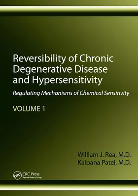 Rea / Patel | Reversibility of Chronic Degenerative Disease and Hypersensitivity, Volume 1 | Buch | 978-1-032-91834-1 | sack.de