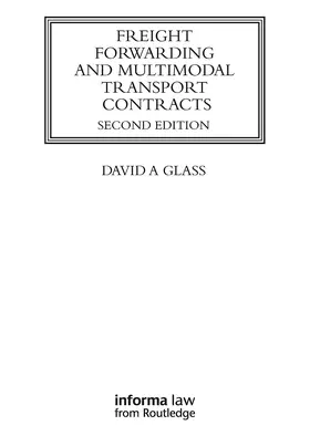 Glass |  Freight Forwarding and Multi Modal Transport Contracts | Buch |  Sack Fachmedien