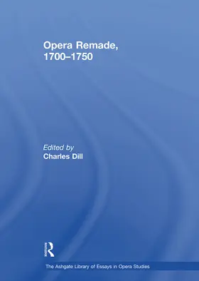 Dill |  Opera Remade, 1700?1750 | Buch |  Sack Fachmedien
