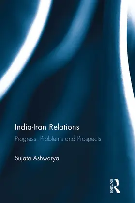 Ashwarya | India-Iran Relations | Buch | 978-1-032-92001-6 | www2.sack.de